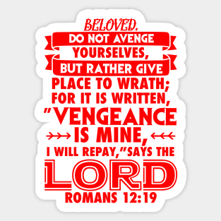 Romans 12:19 Vengeance Is Mine I Will Repay Says The Lord Sticker